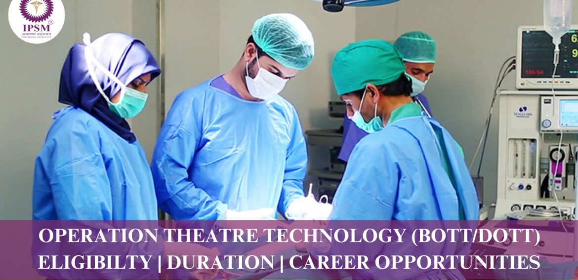 Operation Theatre Technology (OTT) at IPSM