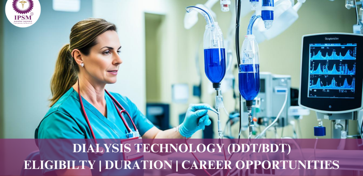 Dialysis Technology (DT) Course at IPSM