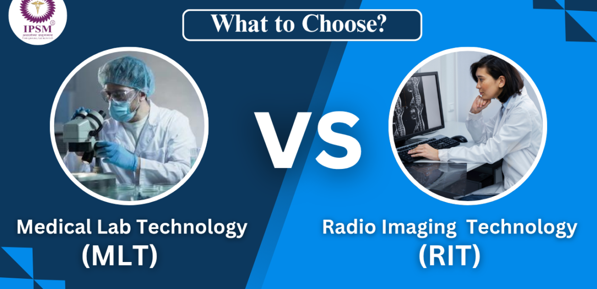MLT vs RIT – Which Paramedical Course is Right for You?