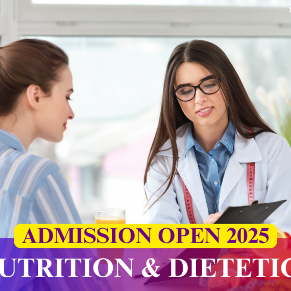 Nutrition & Dietetics (Diploma / Bachelor)