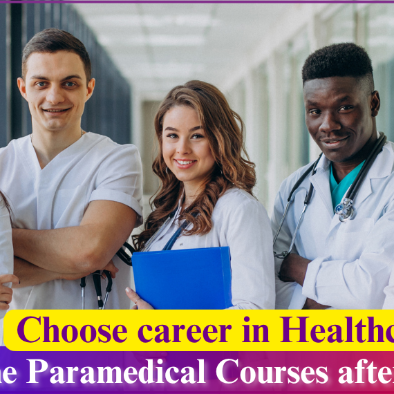 What are Paramedical courses after 10th / 12th?