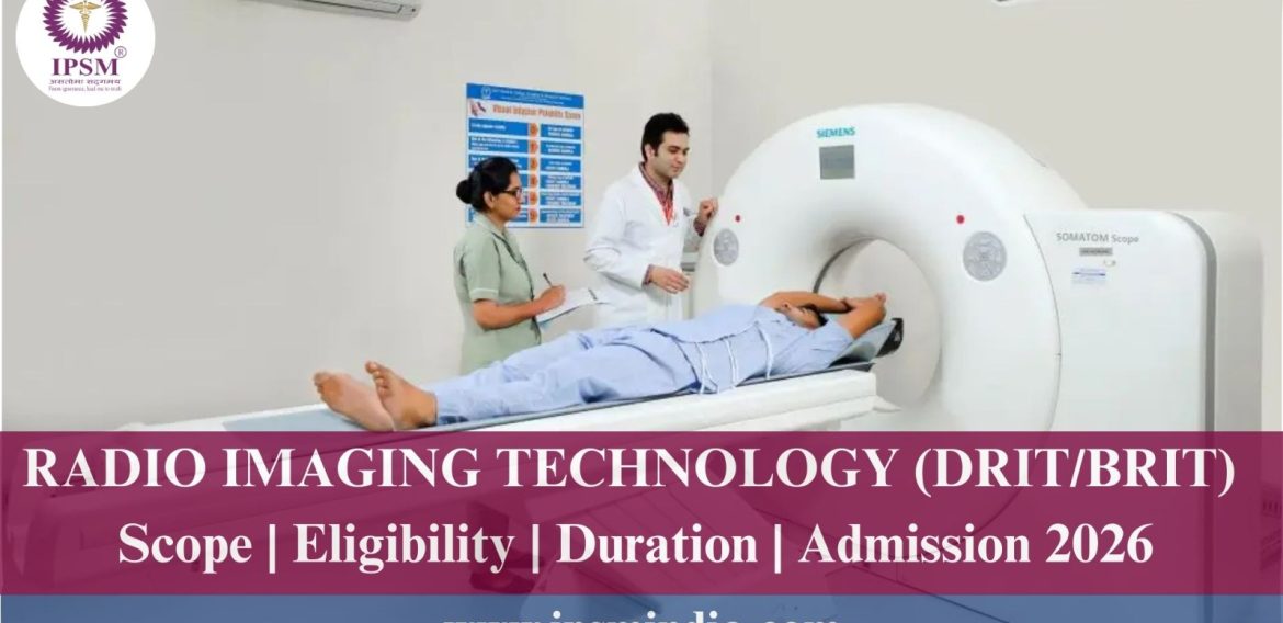 Radiology & Imaging Technology (DRIT/BRIT) Courses Offered
