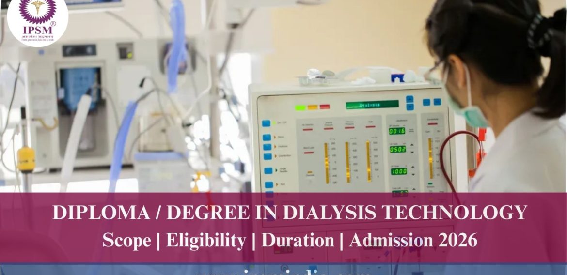 Dialysis Technology (DIPLOMA / DEGREE)